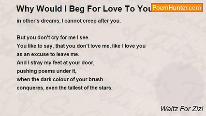 Waltz For Zizi - Why Would I Beg For Love To You?