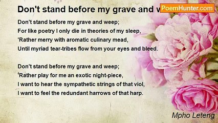Mpho Wordsworth Leteng - Don't stand before my grave and weep