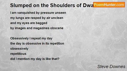 Steve Downes - Slumped on the Shoulders of Dwarves