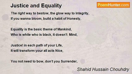 Shahid Hussain Chouhdry - Justice and Equality