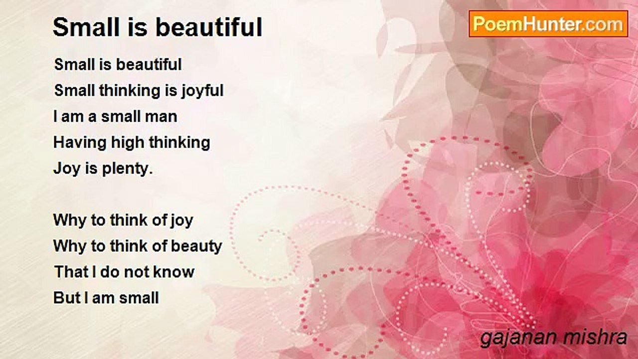 gajanan mishra - Small is beautiful