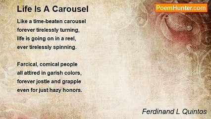 Ferdinand L Quintos - Life Is A Carousel