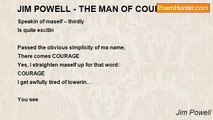 Jim Powell - JIM POWELL - THE MAN OF COURAGE