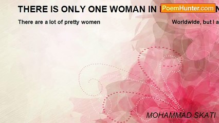 MOHAMMAD SKATI - THERE IS ONLY ONE WOMAN IN MY HEART AND IN MY MIND