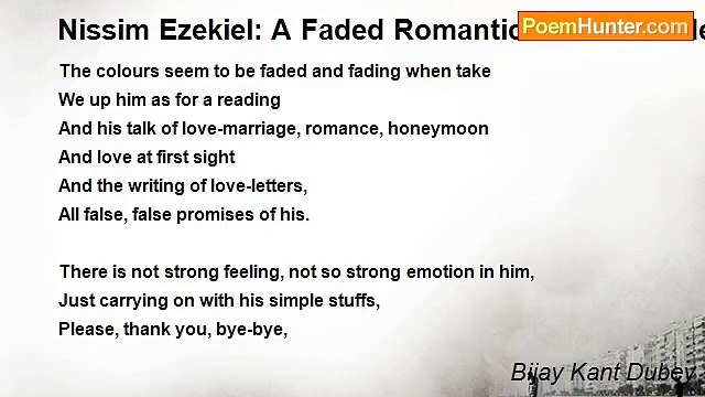 Bijay Kant Dubey - Nissim Ezekiel: A Faded Romantic And His Faded Romanticism