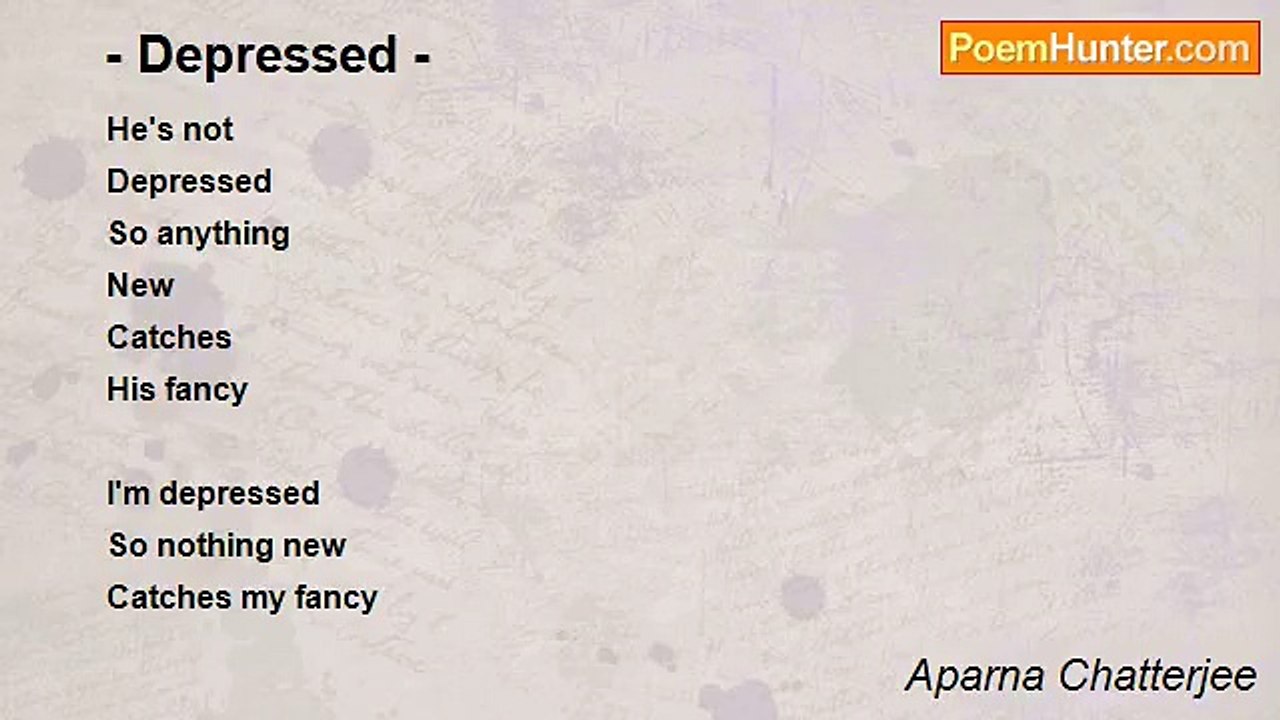 Aparna Chatterjee - - Depressed -