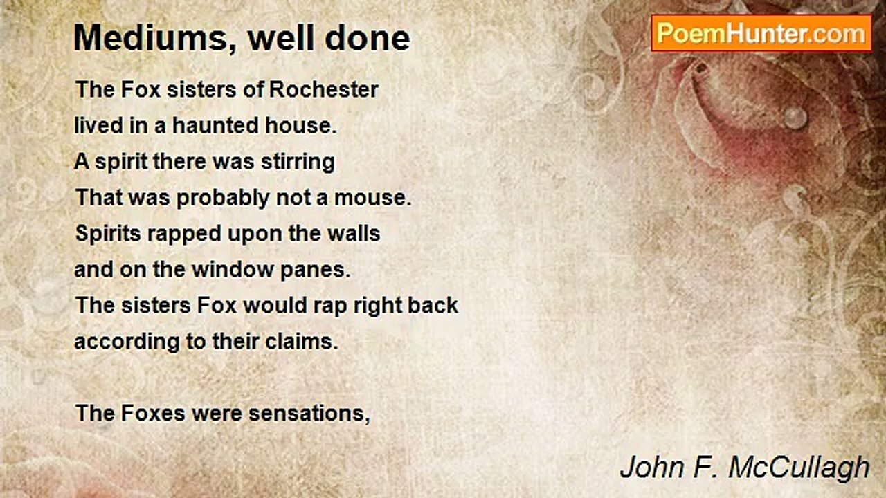 John F. McCullagh - Mediums, well done