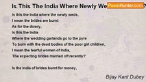 Bijay Kant Dubey - Is This The India Where Newly Weds Are Burnt?