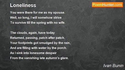 Ivan Bunin - Loneliness