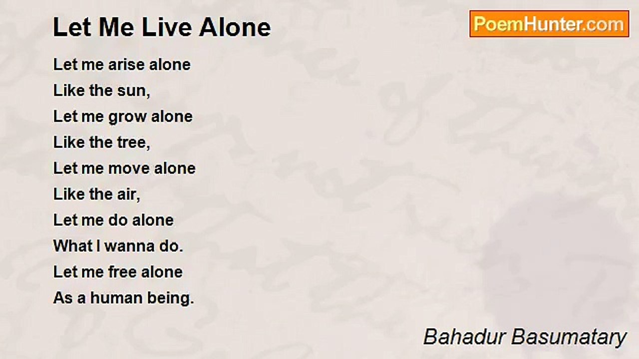Bahadur Basumatary - Let Me Live Alone