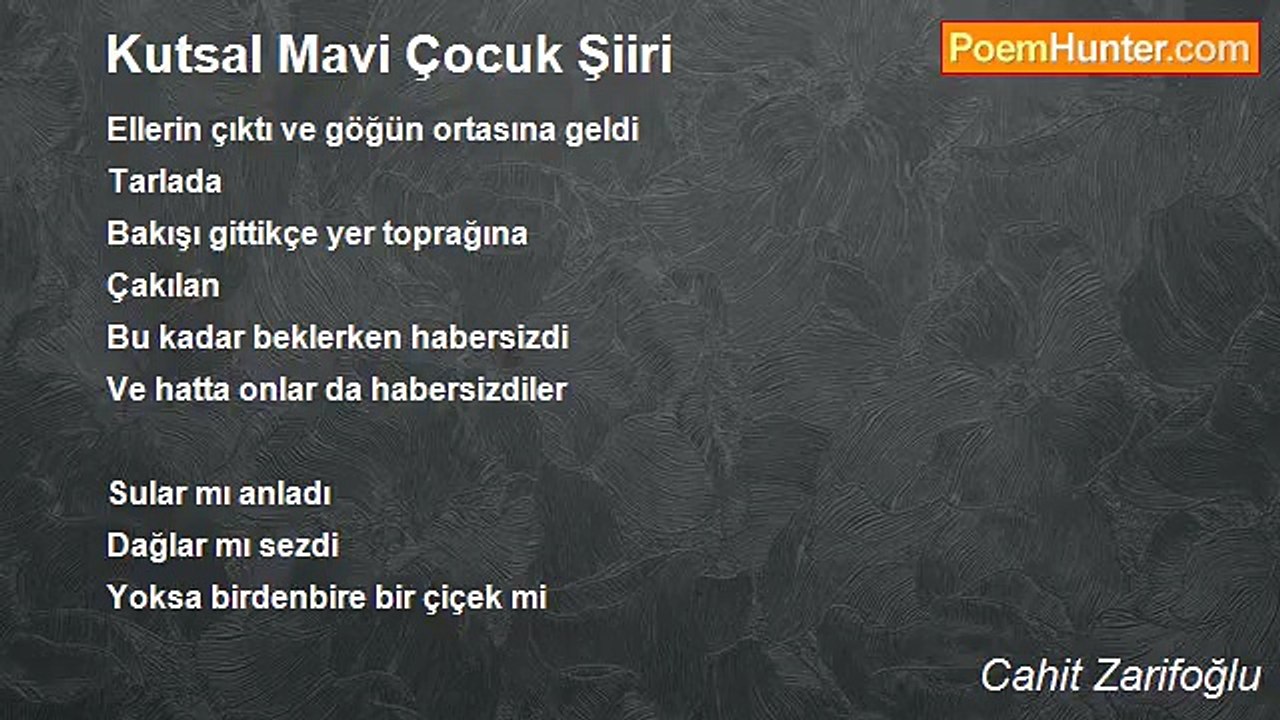Cahit Zarifoğlu - Kutsal Mavi Çocuk Şiiri