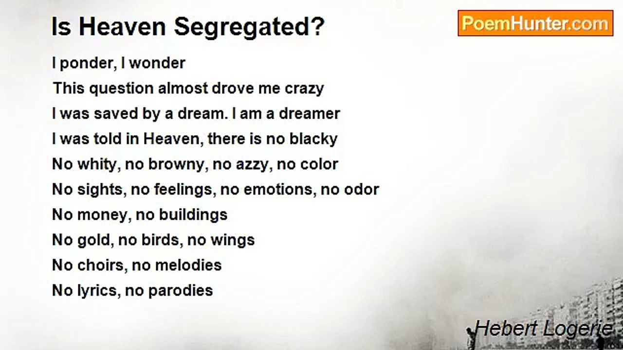 Hebert Logerie - Is Heaven Segregated?