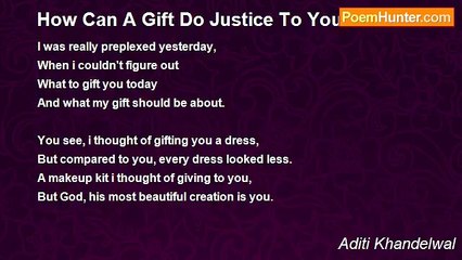 Aditi Khandelwal - How Can A Gift Do Justice To You?