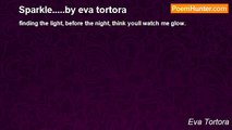 Eva Tortora - Sparkle.....by eva tortora