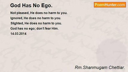 Rm.Shanmugam Chettiar. - God Has No Ego.