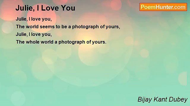 Bijay Kant Dubey - Julie, I Love You
