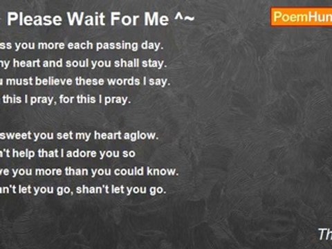 Thad Wilk - ~^ Please Wait For Me ^~