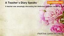 PARTHA SARATHI PAUL - A Teacher`s Diary Speaks