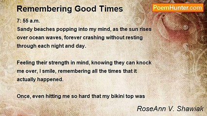 RoseAnn V. Shawiak - Remembering Good Times