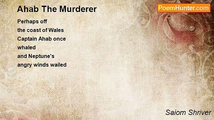 Saiom Shriver - Ahab The Murderer