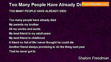 Shalom Freedman - Too Many People Have Already Died