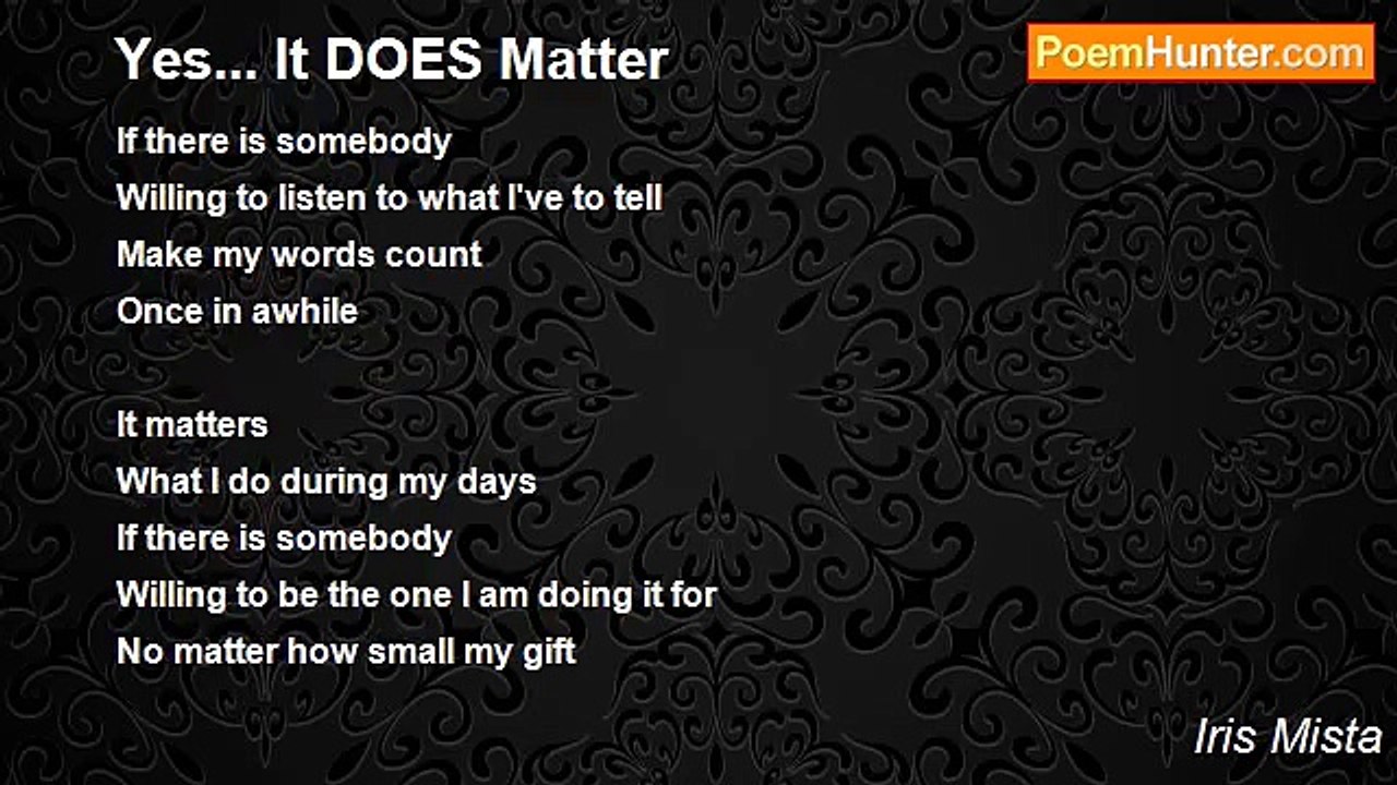Iris Mista - Yes... It DOES Matter