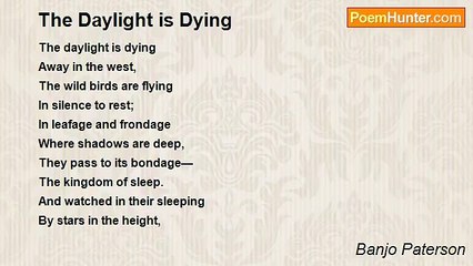 Banjo Paterson - The Daylight is Dying