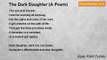 Bijay Kant Dubey - The Dark Daughter (A Poem)