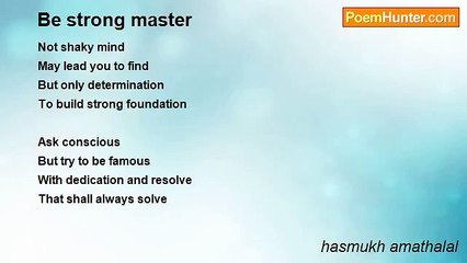 hasmukh amathalal - Be strong master