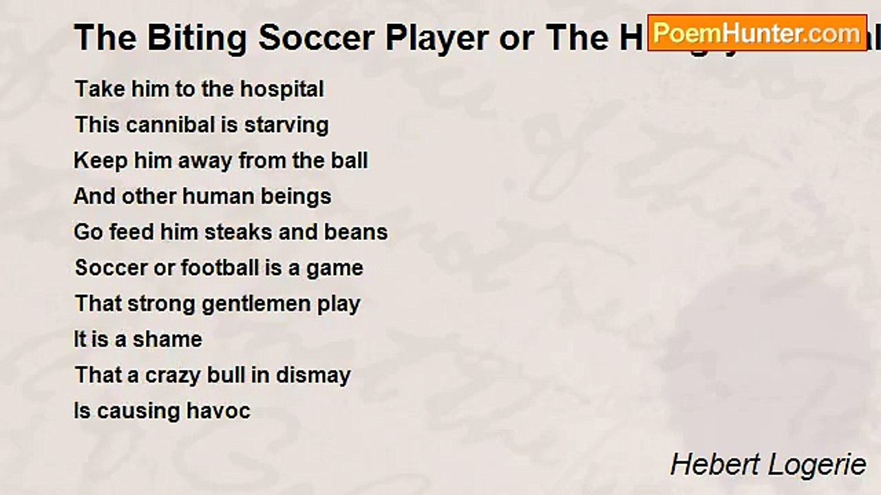Hebert Logerie - The Biting Soccer Player or The Hungry Footballer