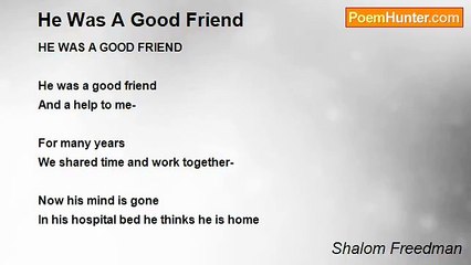 Shalom Freedman - He Was A Good Friend