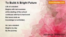ABHIPSA TRIPATHY - To Build A Bright Future