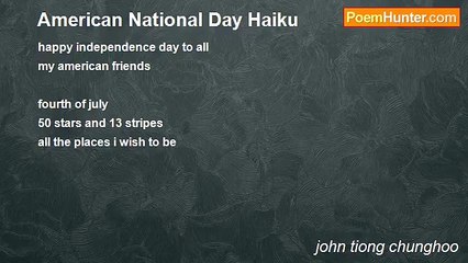 john tiong chunghoo - American National Day Haiku