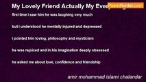 amir mohammad islami chalandar - My Lovely Friend Actually My Everything