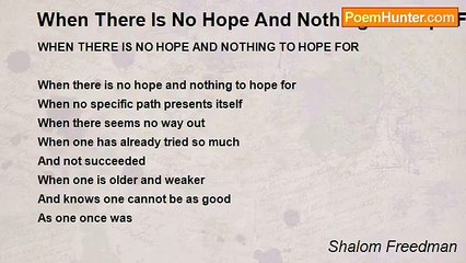 Shalom Freedman - When There Is No Hope And Nothing To Hope For