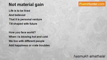 hasmukh amathalal - Not material gain