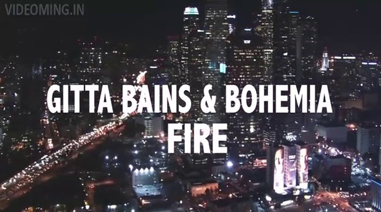 Fire  Gitta Bains Feat. Bohemia OFFICIALL 1080p Full HD
