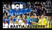 SC Bastia 3-1 AJ Auxerre - Coupe de la Ligue