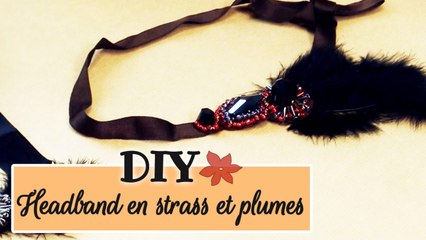 Faire un headband en strass et plumes - DIY bijou