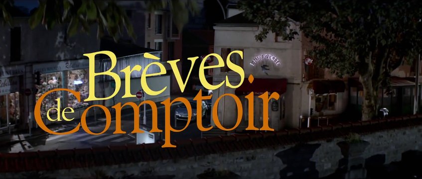 BRÈVES DE COMPTOIR Nouvelle Bande Annonce (2014)