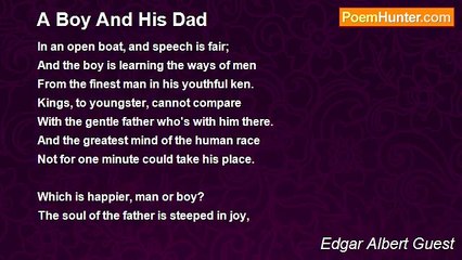 Edgar Albert Guest - A Boy And His Dad