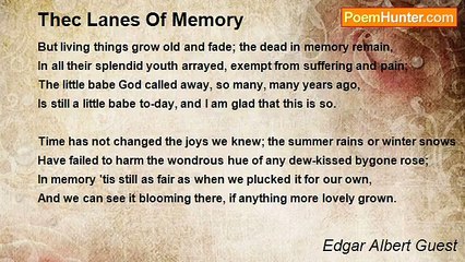 Edgar Albert Guest - Thec Lanes Of Memory