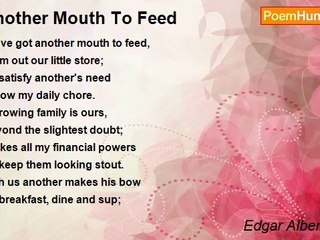 Edgar Albert Guest - Another Mouth To Feed