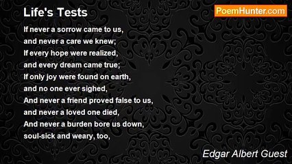 Edgar Albert Guest - Life's Tests