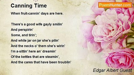 Edgar Albert Guest - Canning Time