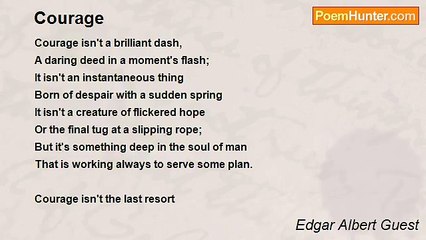 Edgar Albert Guest - Courage