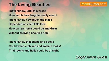 Edgar Albert Guest - The Living Beauties
