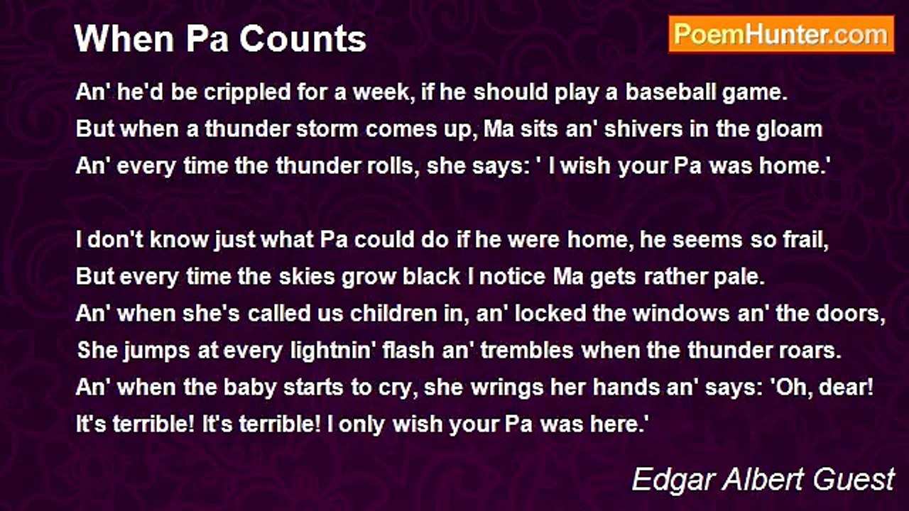 Edgar Albert Guest - When Pa Counts