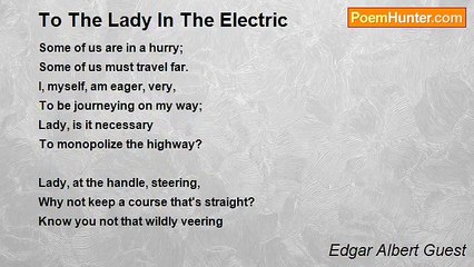 Edgar Albert Guest - To The Lady In The Electric
