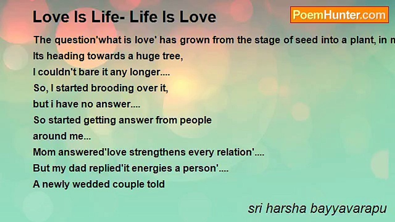 sri harsha bayyavarapu - Love Is Life- Life Is Love